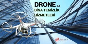 Drone ile dış cephe temizliği