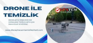 Drone ile erişilmesi zor cephelerde temizlik hizmeti